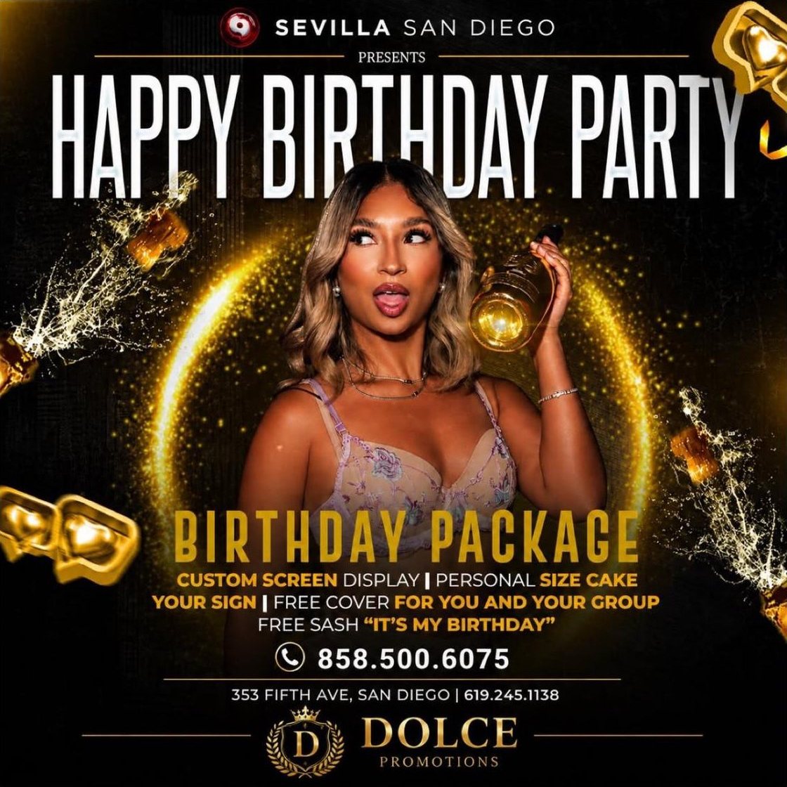 Sevilla birthday package flyer: custom screen display, personal size cake, your sign, free cover for your group, free sash.